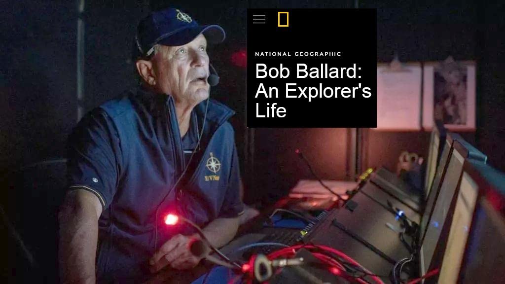 ̽ռң޲ Bob Ballard: An Explorer's Life (2021)