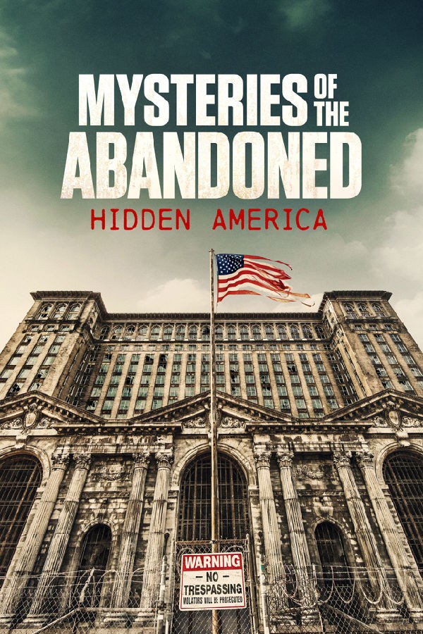 ֮գص  Mysteries of the Abandoned: Hidden America2022