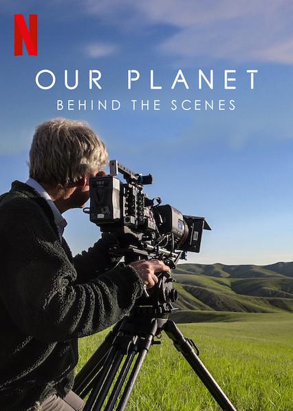 ǵ򣺾ͷ.Our.Planet:Behind.the Scenes.4K.ٷ (2019)