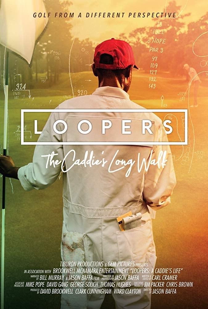 :ٵĳ; Loopers: The Caddie's Long Walk (2018)