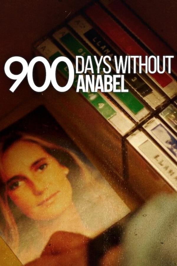 ʧ900죺ȱܰ 900 Days Without Anabel (2024)