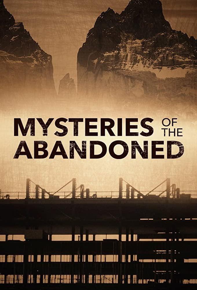 ֮ һ Mysteries of the Abandoned Season 1 (2017)