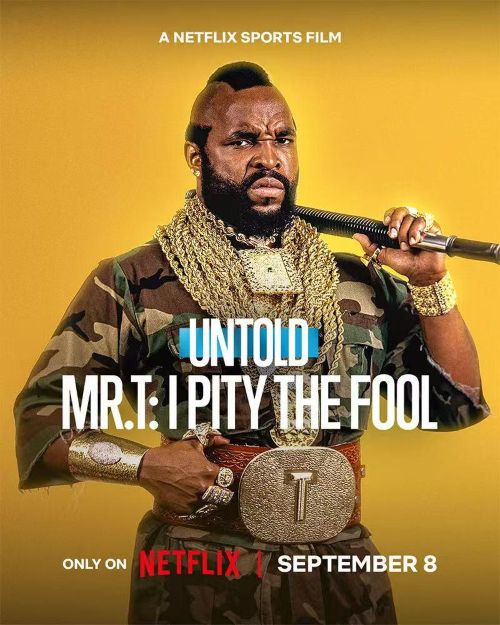 ��̳��ʷ��T������Ӳ������ Untold Mr. T: I Pity The Fool (2026)